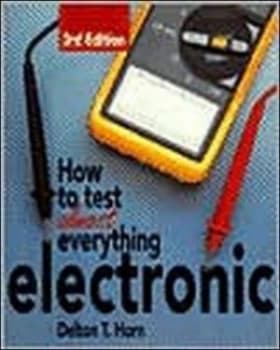 How to Test Almost Anything Electronic by Delton T Horn Paperback