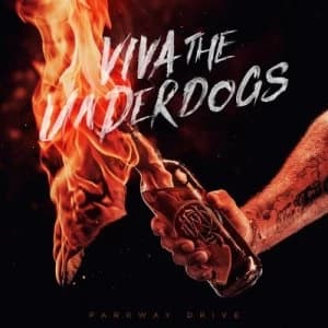 Viva the Underdogs by Parkway Drive CD Album