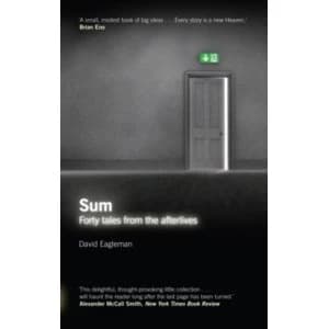 Sum: Tales from the Afterlives by David Eagleman (Paperback, 2009)