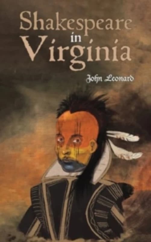 Shakespeare in Virginia. Paperback. By John Leonard Books