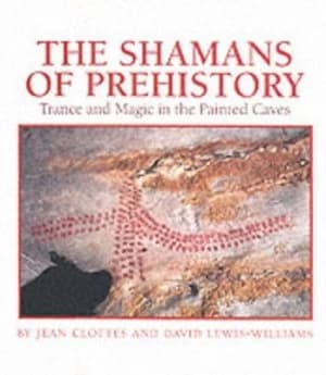 The Shamans of Prehistory Hardback
