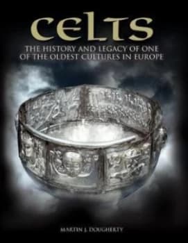 Celts by Martin J Dougherty Hardback