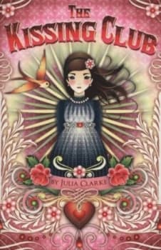 The Kissing Club by Julia Clarke Paperback