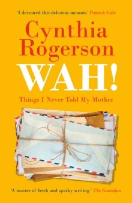 WAH! : Things I Never Told My Mother Paperback / softback