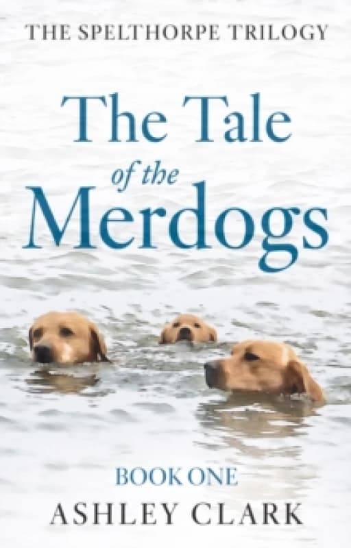 The Tale of the Merdogs Paperback / softback