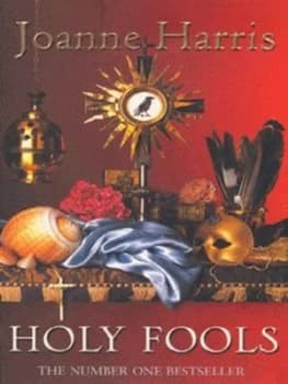 Holy Fools by Joanne Harris Paperback