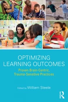 Optimizing Learning OutcomesProven Brain-Centric Trauma-Sensitive Practices