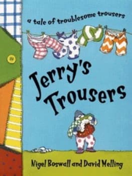Jerrys Trousers by Nigel Boswall Paperback