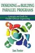 designing and building parallel programs concepts and tools for parallel so