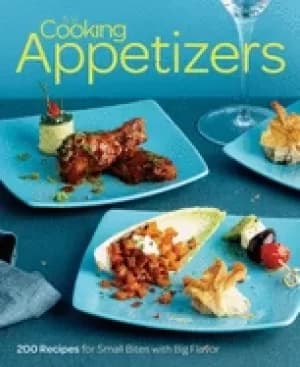 fine cooking appetizers 200 recipes for small bites with big flavor