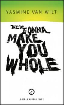 Were Gonna Make You Whole by Yasmine Van Wilt Book