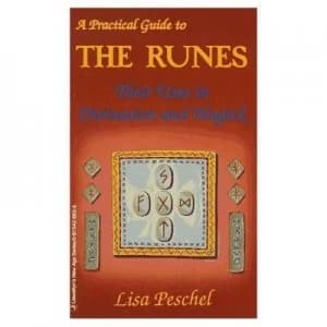 A Practical Guide to the Runes by Lisa Peschel Book