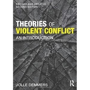 Theories of Violent Conflict: An Introduction by Jolle Demmers (Paperback, 2016)