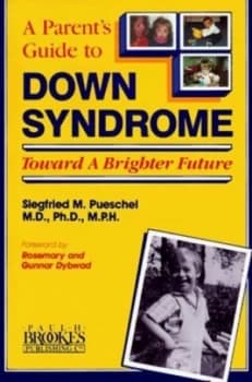 A Parents Guide to down Syndrome by Siegfried M Pueschel Paperback