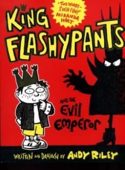 King Flashypants and the Evil Emperor by Andy Riley Book