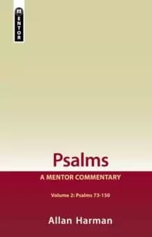 Psalms Volume 2 (Psalms 73-150) : A Mentor Commentary