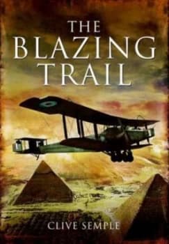 Airway to the East 1918-1920 by Clive Semple Hardback