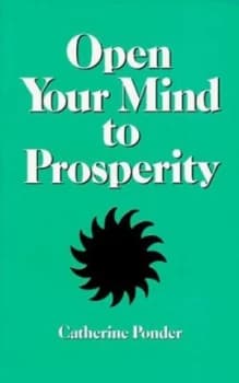 Open Your Mind to Prosperity by Catherine Ponder Book