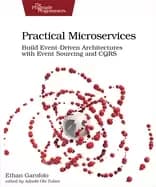 practical microservices build event driven architectures with event sourcin