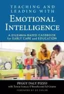 teaching and leading with emotional intelligence a dilemma based casebook f