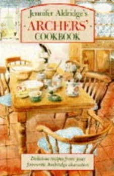 Jennifer Aldridges Archers Cookbook by Jennifer Aldridge Book