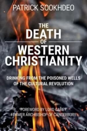 The death of western Christianity by Patrick Sookhdeo