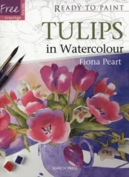 Tulips in Watercolour by Fiona Peart Book