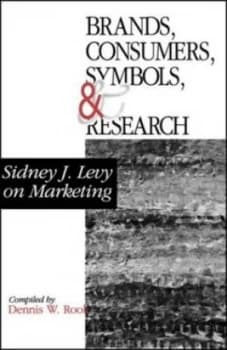 Brands Consumers Symbols and Research by Sidney J. Levy Book