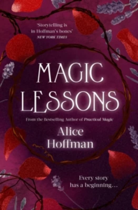 Magic Lessons : A Prequel to Practical Magic Volume 1 Paperback / softback