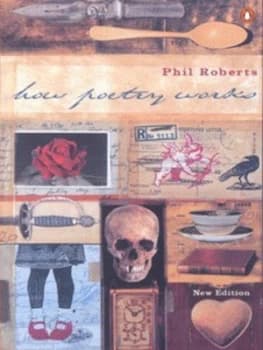 How Poetry Works by Phil Roberts Paperback
