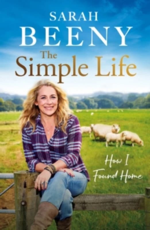 The Simple Life: How I Found Home : The unmissable Sunday Times bestselling memoir Hardback