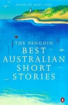 The Penguin Best Australian Short Stories by Mary Lord Paperback