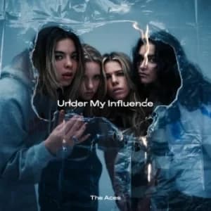 Under My Influence by The Aces CD Album