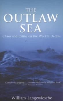 The Outlaw Sea by William Langewiesche Paperback