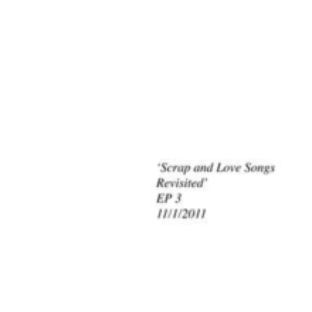 Scrap and Love Songs Revisited Vinyl
