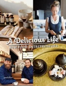 A Delicious Life by Marie Le Fort Hardback