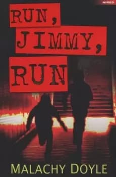 Run Jimmy run by Malachy Doyle