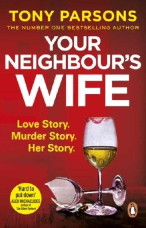 Your Neighbours Wife : Nail-biting suspense from the #1 bestselling author Paperback / softback