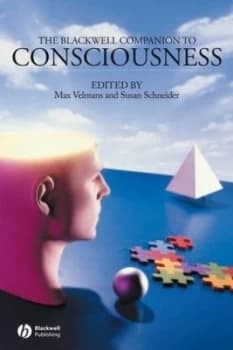 The Blackwell Companion to Consciousness by Max Velmans Paperback