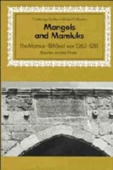 Mongols and Mamluks by Reuven Amitai-Preiss Hardback