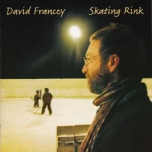 Skating Rink by David Francey CD Album