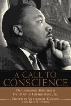 call to conscience the landmark speeches of dr martin luther king jr