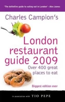 The London Restaurant Guide 2009 by Charles Campion Paperback