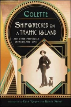 Shipwrecked on a Traffic Island and Other Previously Untranslated Gems by Colette Book