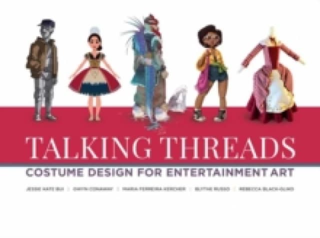 Talking Threads : Costume Design for Entertainment Art Paperback / softback