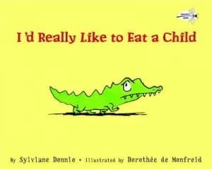 Id Really like to Eat a Child by Sylviane Donnio Paperback