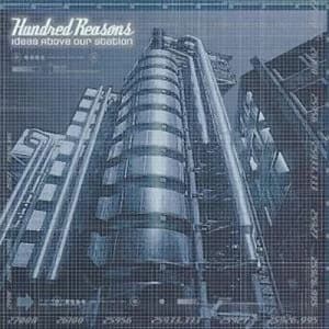 Ideas Above Our Station by Hundred Reasons CD Album