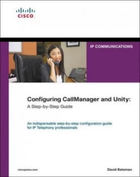 Configuring Callmanager and Unity by David J. Bateman Hardback