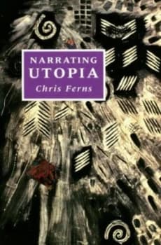Narrating Utopia by Chris Ferns Hardback