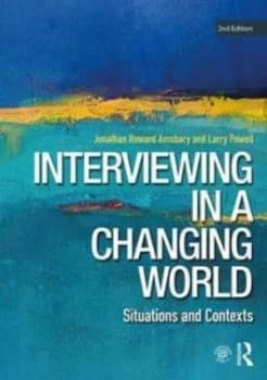 Interviewing in a Changing World by Jonathan H. Amsbary Book